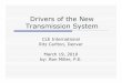 Drivers Of The New Transmission System 031910