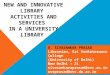 New and innovative services in university library