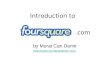 Introduction to Foursquare: 4SQ 101