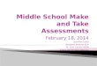Make and take assessments feb 18