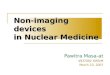 Non-Imaging Devices in Nuclear Medicine