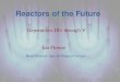 Reactors of the Future