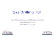 Forth Worth League of Neighborhoods - Gas Well Driling101