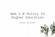 web 2.0 (Social Media) Policy in Higher Education