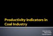 Performance Indicators - Coal Industry in India
