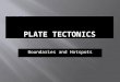 Tectonics: Plate Tectonics