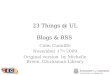 23 Things @ UL Lunchtime talk Blogs & RSS