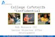 Rob Morasco - College Cafeteria “Confidential”
