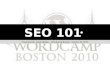 WordCamp Boston 2010 - SEO 101