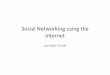 Social Networking using the Internet