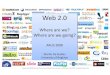 Web 2.0: Where are we, where are we going?