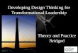 Organizational Design Thinking for Transformational Leadership