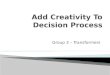 Add creativity to your decision process1