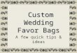 Custom wedding favor bags