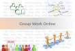 Online Tools for Group Work