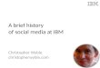 A brief history of social media at IBM