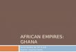 Rising Empires in West Africa: Ghana
