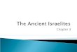 The Ancient Israelites 2009