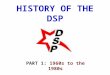 History Of The DSP 1960s To 1980s  by Christopher Pickering