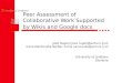Peer Assessment of Collaborative Work Supported by Wikis and Google docs
