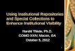 Using Institutional Repositories and Special Collections to Enhance Institutional Visibility