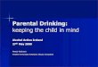 Parental Drinking: Keeping The Child in MInd