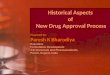 Historical aspects of drug approval process