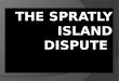 The spratly island dispute