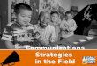 Communications strategies in the field