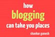 How blogging can take you places
