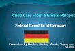 Group presentation global childcare