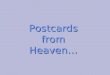Postcards from heaven