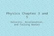 Physics Chapter 3 And 5