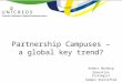 Partnership campuses - a global key trend?