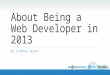 What’s great about being a web developer