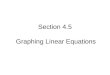 Section 4.5 graphing linear equations