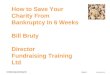 Save your charity from bankruptcy in 6 weeks
