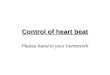 Control Of Heart Beat