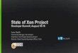 XPDS14: State of Xen Project (Developer Summit 2014)
