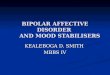 Bipolar affective disorder and mood stabilisers