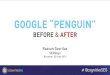 Google Penguin Before & After - SEMdays