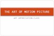 The art of motion picture