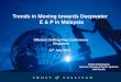 Trends in Moving Towards Deepwater E & P in Malaysia