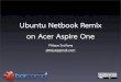 Ubuntu Netbook Remix On Acer Aspire One
