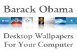 Barack Obama Desktop Wallpapers and Background Images