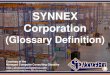 SYNNEX Corporation (Glossary Definition) (Slides)