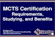 MCTS Certification – Requirements, Studying, and Benefits (Slides)