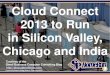 Cloud Connect 2013 to Run in Silicon Valley, Chicago and India (Slides)