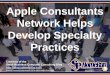 Apple Consultants Network Helps Develop Specialty Practices (Slides)