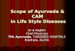 Scope of ayurveda in life style diseases final
